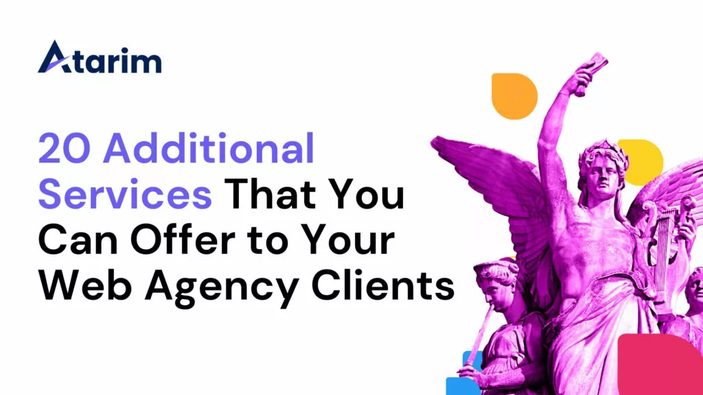 20 Additional Services That You Can Offer to Your Web Agency Clients